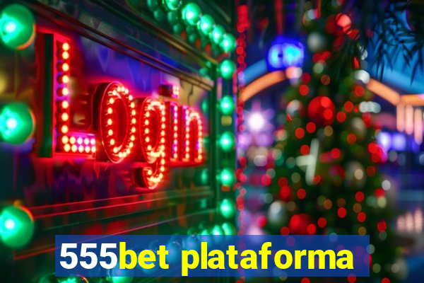 555bet plataforma